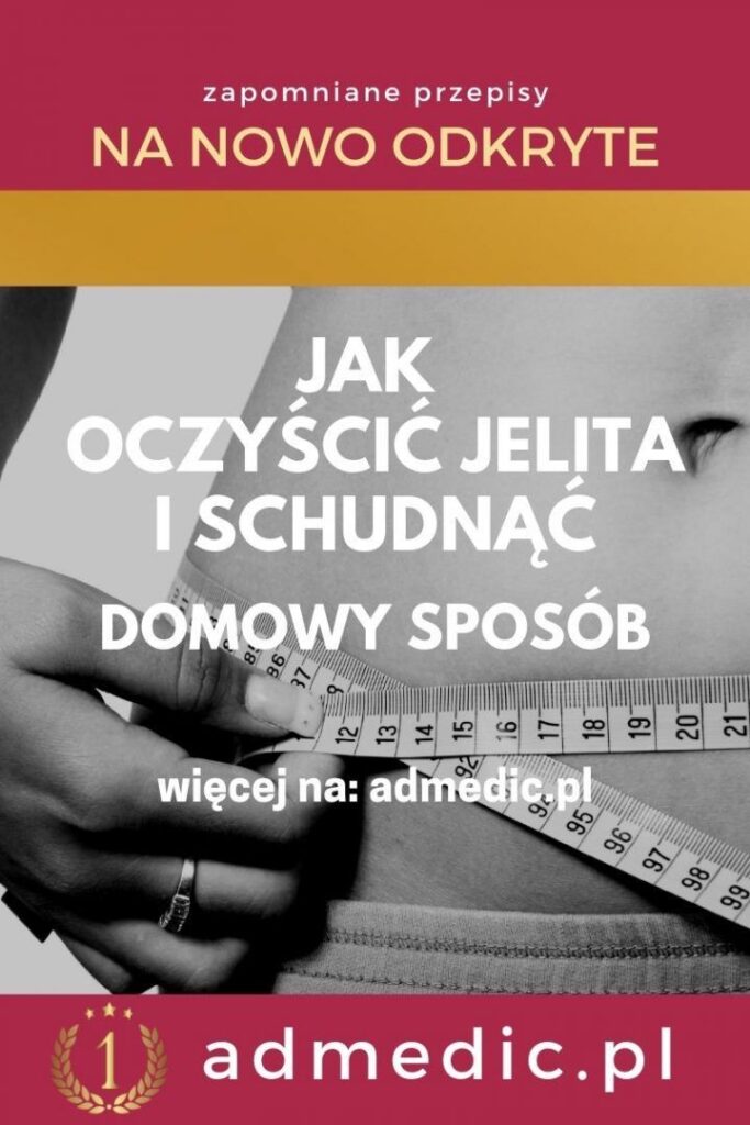 OCZYSZCZANIE JELITA GRUBEGO DOMOWYMI SPOSOBAMI JAK SCHUDNĄĆ Admedic pl